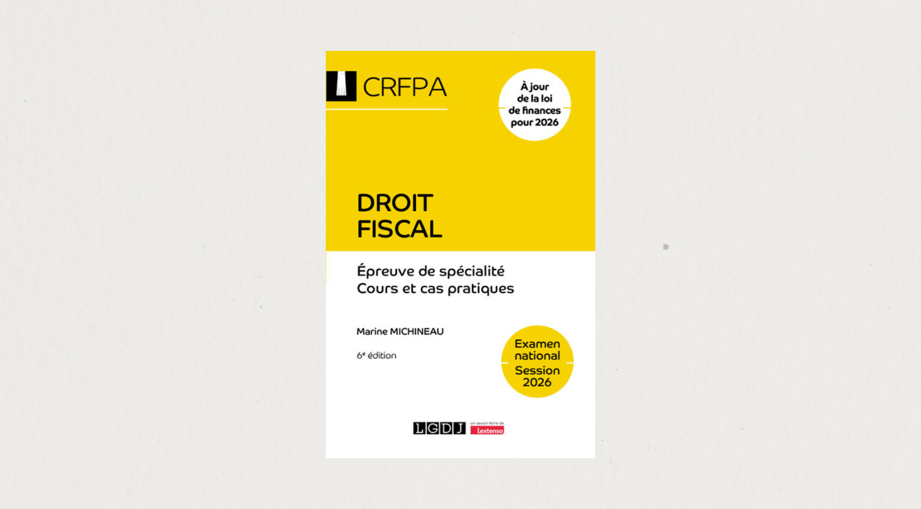 Illustration de l'article CRFPA - Droit fiscal - Examen national Session 2026 - 6e édition
